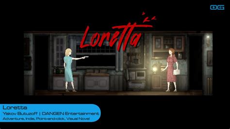 Loretta Gameplay Youtube