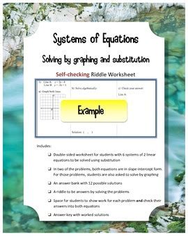 For exercises, you can reveal the answers first (submit worksheet) and print the page to have the exercise and the. Systems of Equations by Substitution Self-Checking Riddle ...