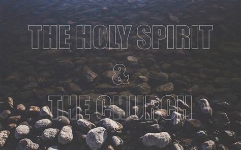 3 Minutes On The Holy Spirit And The Church Apostolic Theology