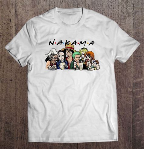 Nakama Friends One Piece T Shirts Hoodies Sweatshirts And Merch