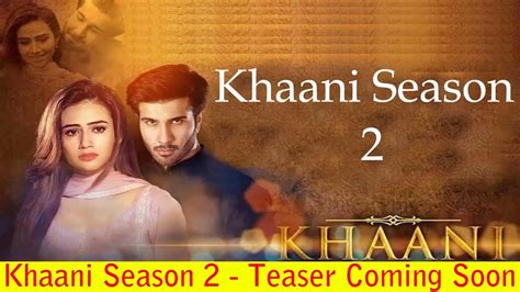 Khaani 2 Khaani Season 2 Teaser Coming Soon Har Pal Geo