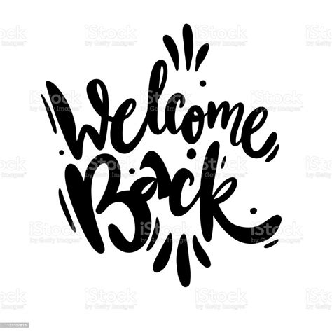 Welcome Back Hand Drawn Lettering Modern Brush Calligraphy Stock