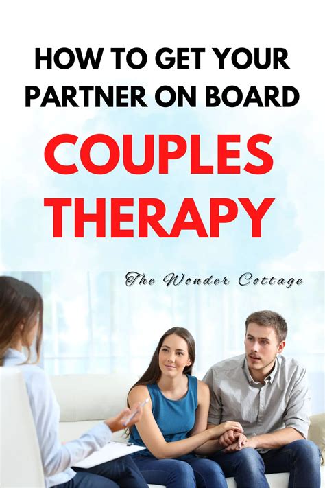 How To Get Your Partner On Board Couples Therapy The Wonder Cottage
