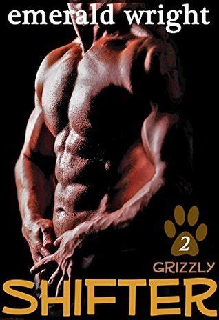 Shifter Grizzly Part Bbw Paranormal Shifter Romance By Emerald Wright Goodreads