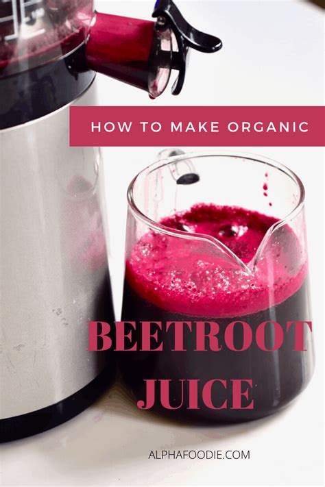 How To Make Beet Juice 2 Methods Alphafoodie
