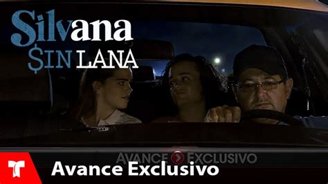 Silvana Sin Lana Avance Exclusivo 26 Telemundo Novelas Youtube