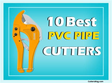 Plumbing Pipe Cutter Reviews The 7 Best Pvc Pipe Cutters 2021 Reviews
