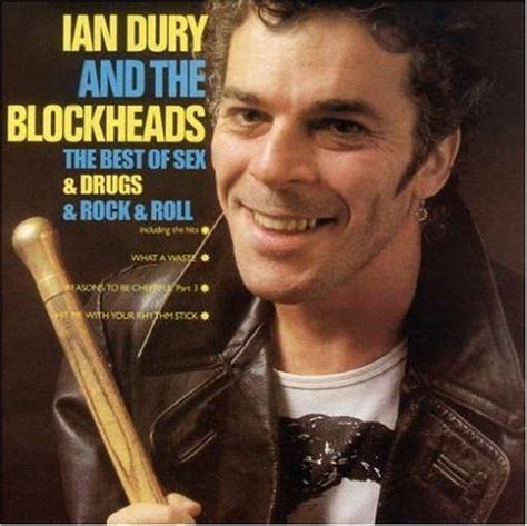 ian dury the blockheads the best of sex drugs rock roll flickr