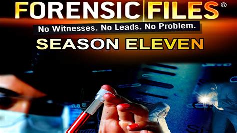 Season 11 Forensic Files Wiki Fandom