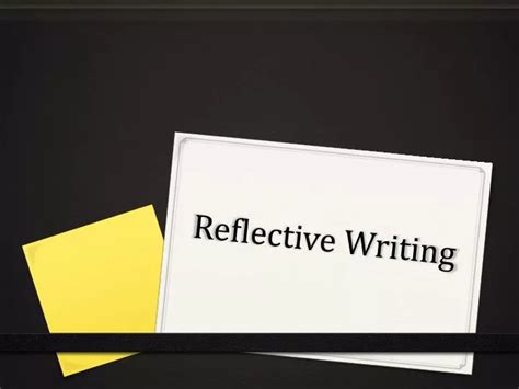 Ppt Reflective Writing Powerpoint Presentation Free Download Id