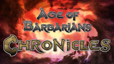 Age Of Barbarian Extended Cut Age Of Barbarians Chronicles Steam News