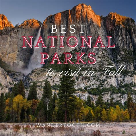 Best National Parks To Visit In Fall Wandertooth Travel