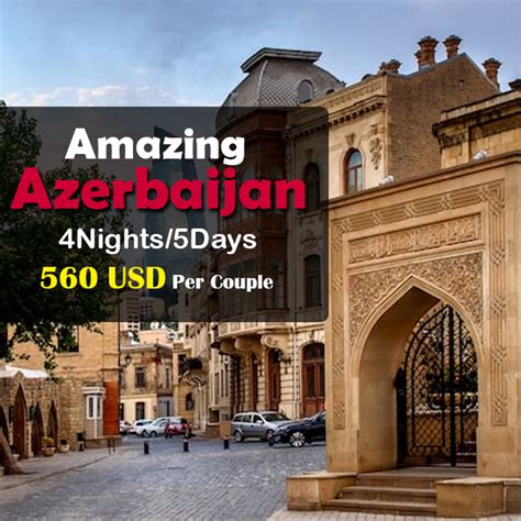 4 Nights 5 Days Amazing Azerbaijan Tour Package