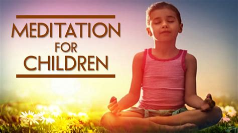 Meditation For Children With Flowers Relaxing Meditation Calming