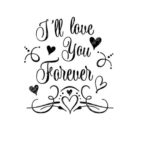 Ill Love You Forever Word Art Svg Cut File Valentine Etsy