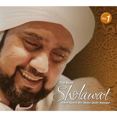 The Best Sholawat Album By Habib Syech Bin Abdul Qodir Assegaf Spotify