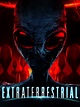 Extraterrestrial (2014) - Rotten Tomatoes