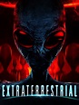 Extraterrestrial (2014) - Rotten Tomatoes