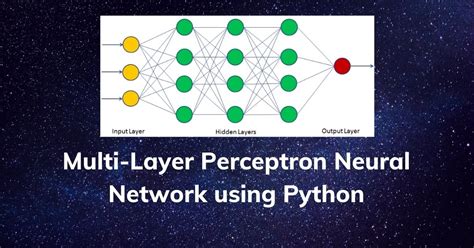 Multi Layer Perceptron Neural Network Using Python Machine Learning Geek