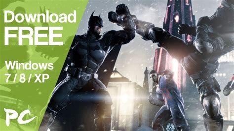 The narrative is fresh and filled with new storyline elements which. Download Batman Arkham Origins Game for PC (Windows XP/7/8 ...