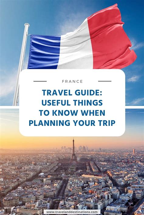 France Travel Guide Useful Things To Know When Planning Your Trip Tad