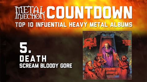 5 Death Scream Bloody Gore Top 10 Influential Heavy Metal Albums
