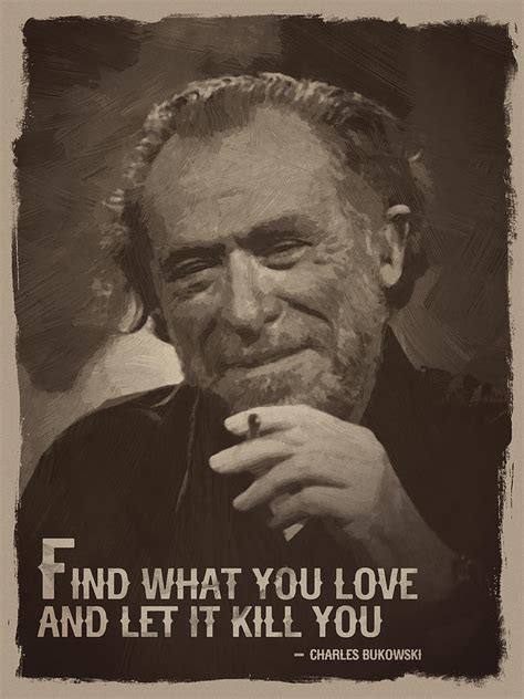 Charles Bukowski Quote Digital Art By Afterdarkness Pixels