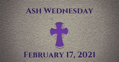Ash wednesday in 2021 is on wednesday, february 17 (third wednesday of february). Ash Wednesday | The Cathedral Basilica of St. Louis