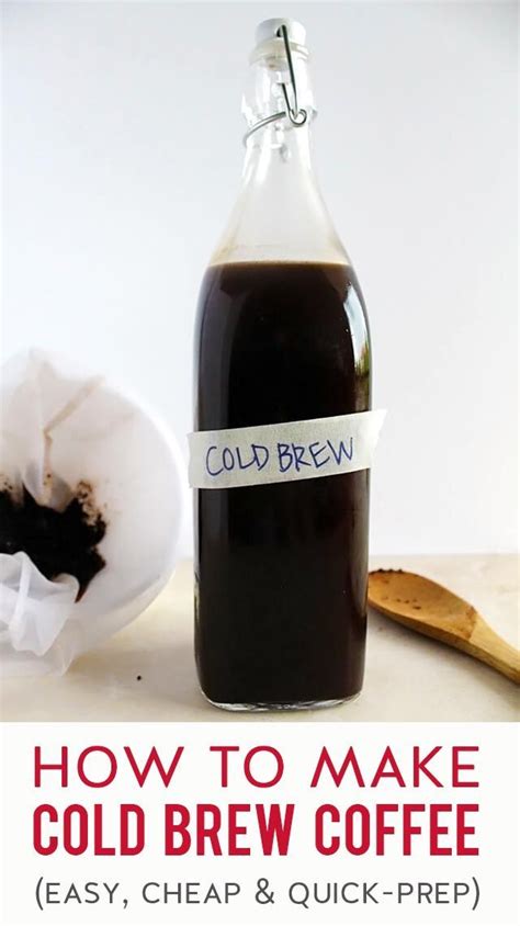 How To Make Cold Brew Coffee At Home The Best Method For Iced Coffee Recipe Making Cold