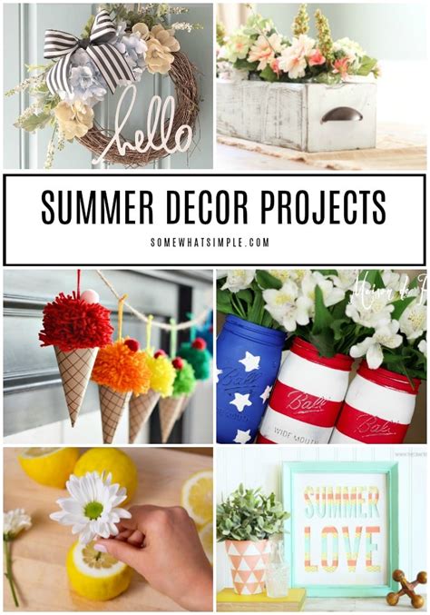 20 Summer Diy Projects Decorating Ideas Somewhat Simple