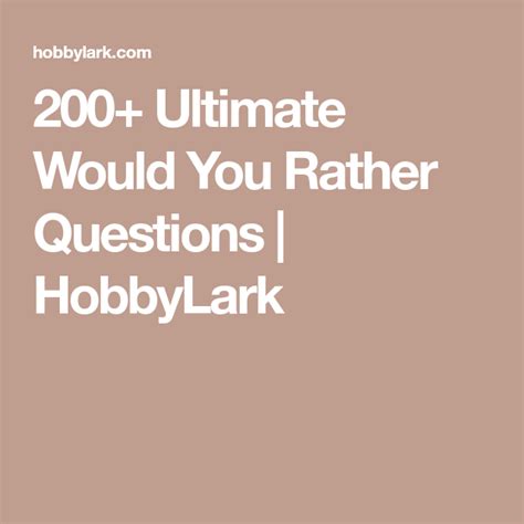 200 Would You Rather Questions Would You Rather Questions Would You