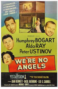 Three convicts escape from prison on devil's island just before christmas and arrive at a nearby french colonial town. File:We're No Angels - 1955 - poster.png - Wikipedia