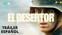 El desertor - Serie - Tráiler ESPAÑOL - YouTube