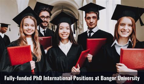 Fully Funded Phd International Positions At Bangor University In Uk