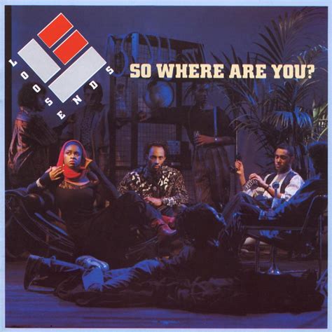 Loose Ends ‎ So Where Are You 1985