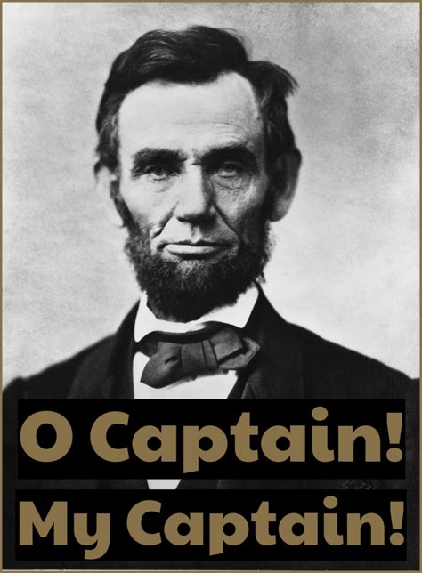 It's a very sad—pensive poem expressing people's feelings when abraham lincoln and their loved ones died after the civil war. Analysis of Poem "O Captain! My Captain!" by Walt Whitman ...