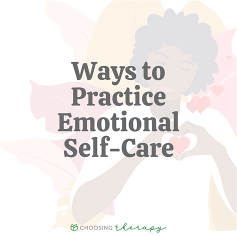 11 Ways To Practice Emotional Self Care Choosing Therapy