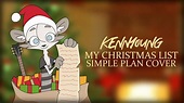 Simple Plan - My Christmas List (Cover) - YouTube