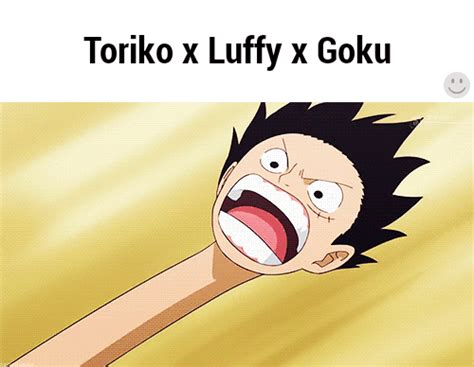 Toriko X Luffy X Goku