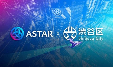Astar Network Partners With Shibuya To Support Tokyo Wards Web Strategy CoinCheckup