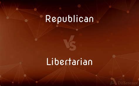 Republican Vs Libertarian — Whats The Difference