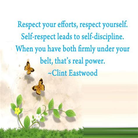 Respect Your Efforts Respect Yourself Self Respect Leads To Self