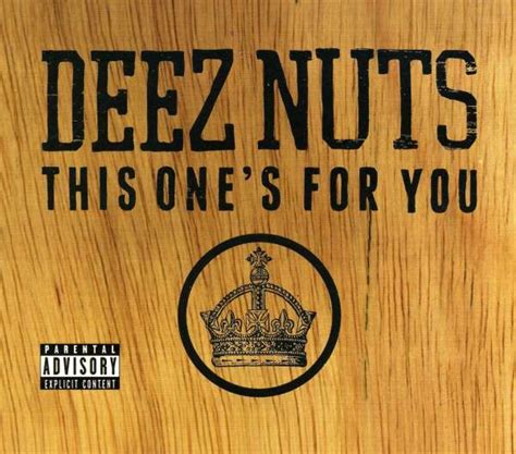 Deez Nuts This One S For You Cd Jpc