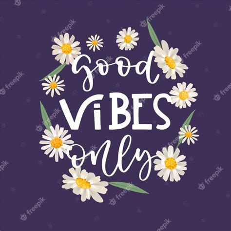 Positive Lettering Good Vibes Only Message With Flowers Background