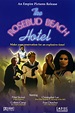 The Rosebud Beach Hotel - The Unknown Movies