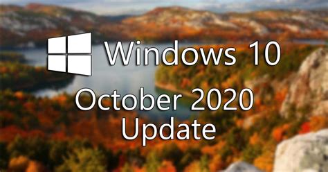 Windows 10 October 2020 Update Novedades Y Cómo Descargar E Instalar