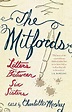 The Mitfords : Letters Between Six Sisters. [Signed by Charlotte Mosley ...