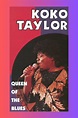 Koko Taylor: Queen of the Blues (1991) - Posters — The Movie Database ...