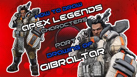 How To Draw Apex Legends Characters Part 1 Drawing Of Gibraltar Youtube