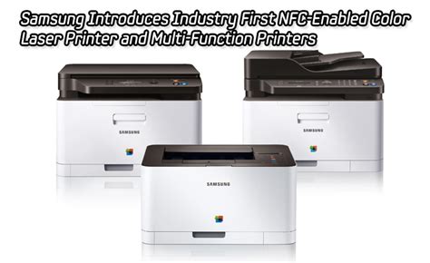 Samsung Introduces Industry First Nfc Enabled Color Laser Printer And